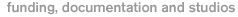 funding, documentation and studios